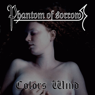 Phantom Of Sorrow : Colors Wind